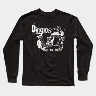 Dingos Ate My Ba Long Sleeve T-Shirt